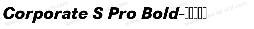 Corporate S Pro Bold字体转换
